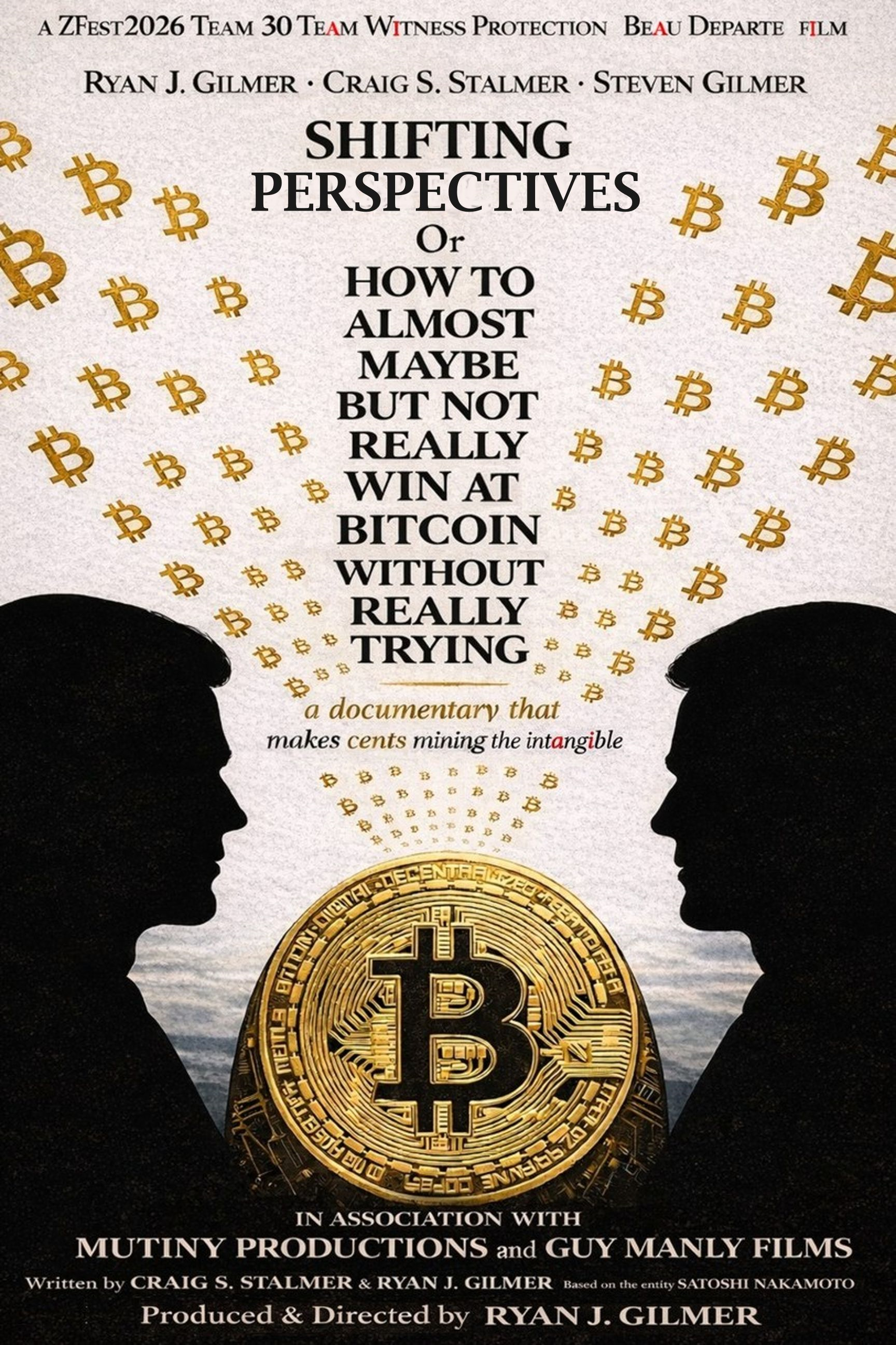 Shifting Perspectives or: How to Almost, Maybe, but Not Really Win at BITCOIN Without Really Trying